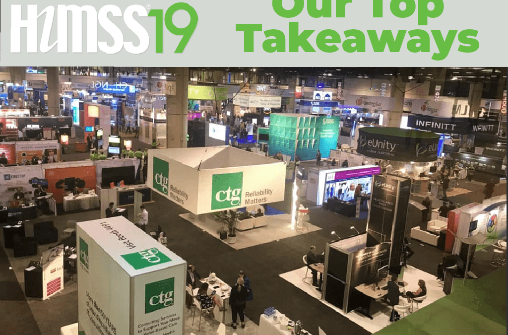 HIMSS19 Takeaways: 2019 Appears to be the Year Healthcare Providers Take Consumerism Seriously