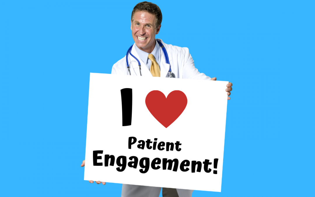 “Patient Engagement” is Not Just a Catchphrase