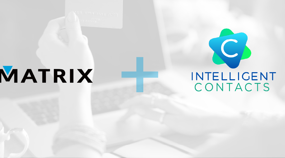 Intelligent Contacts Announces Strategic Partnership with Matrix Imaging Solutions